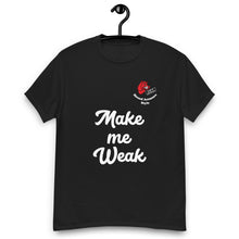 Load image into Gallery viewer, Hound Armoore Style Men's Lingo Tee - Make me Weak